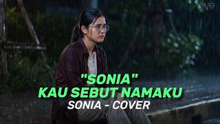 SONIA - KAU SEBUT NAMAKU (COVER VIDEO LIRIK) BY EVA MUSIK