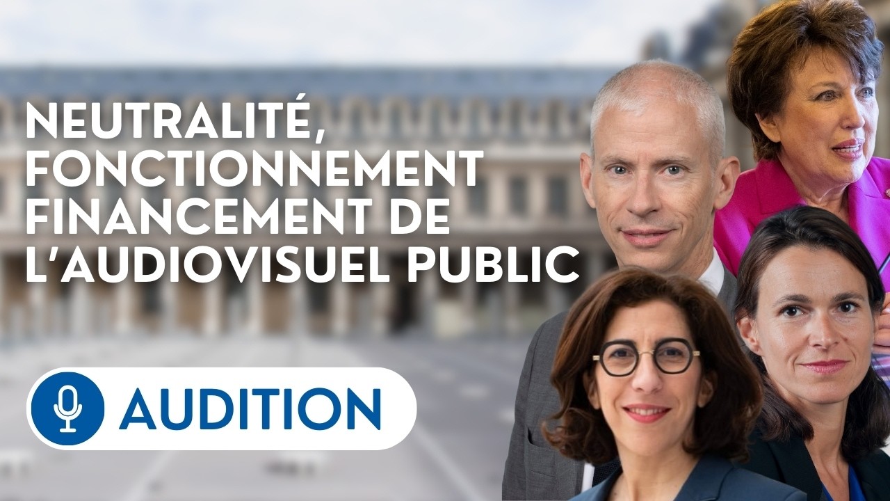 🔴 Audition d’anciens ministres de la Culture par la commission d’enquête sur l’audiovisuel public