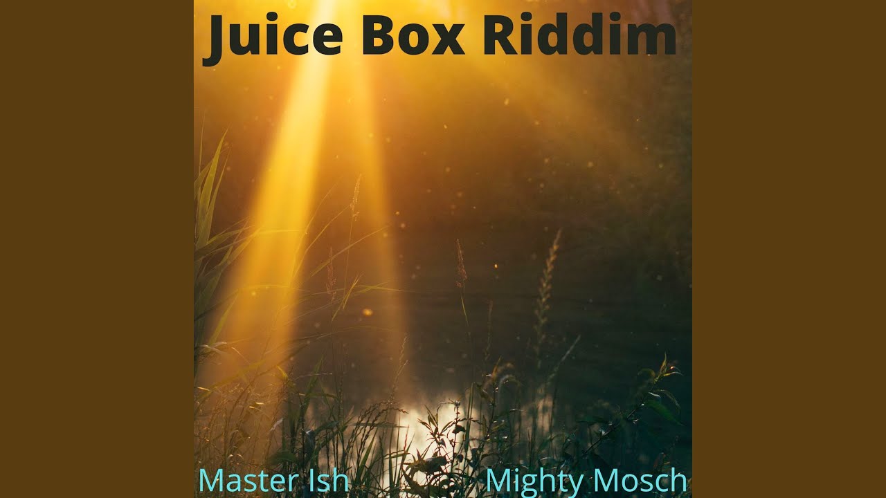 Juice Box Riddim