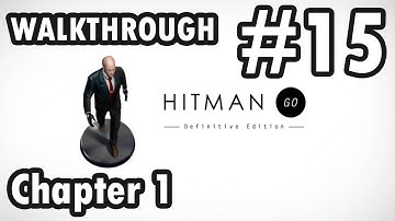 Hitman GO: Definitive Edition - Chapter 1 - Level 15 (Walkthrough)