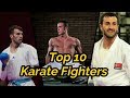 Top 10 Best Karate Fighters part 2