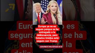 #ErikaKirk #EuropaNoSegura #DelincuenciaEnEuropa #TrumpSeguridad #EEUUSeguro #NoticiasEEUU #Trump