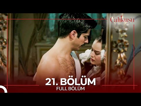 Çalıkuşu 21. Bölüm