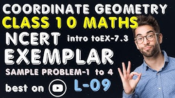 coordinate geometry class 10 ncert exemplar | intro to ex-7.3 sample problem 1 to 4