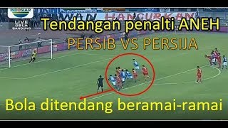 ANEH...!!! Wasit mengesahkan penalti seperti ini (Persib vs Persija)