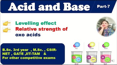 strength of oxo acids & levelling effect of solvents || ACID AND BASE -7 || A Regard ||