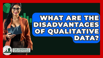 What Are The Disadvantages Of Qualitative Data? - The Friendly Statistician