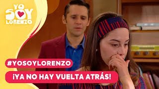#YoSoyLorenzo - ¡Ya no hay vuelta atrás! / Capítulo 51