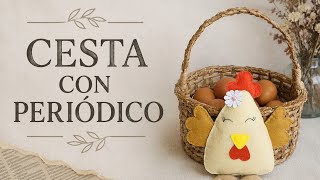 Convierte papel de periódico en una preciosa cesta rústica con una gallina decorativa 🐔♻️