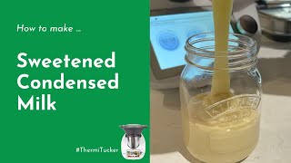 Thermomix Tutorial - Sweetened Condensed Milk