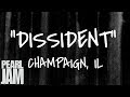 Dissident - Live In Champaign, IL (4/23/2003) - Pearl Jam Bootleg