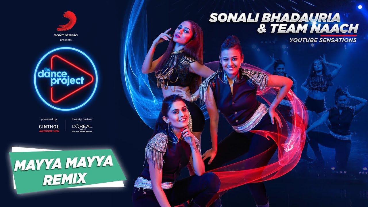 Mayya Mayya Remix  Sonali Bhadauria  Team Naach  Guru