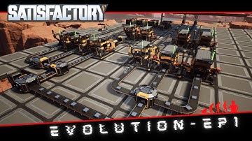 Satisfactory EVOLUTION - Episode 1