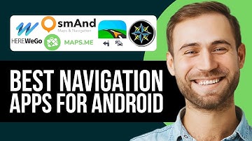 Best Navigation Apps For Android In 2025
