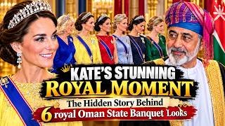 Information KATE'S STUNNING ROYAL MOMENT — The Hidden Story Behind 6 royal Oman State Banquet Looks Guide