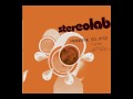 Stereolab  feel and triple