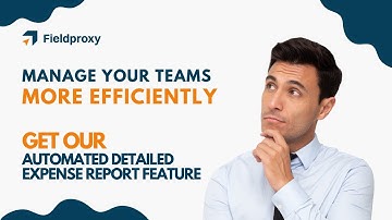 AUTOMATED DETAILED EXPENSES REPORT ON FIELDPROXY