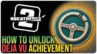 Deja Vu Achievement – Breathedge 2