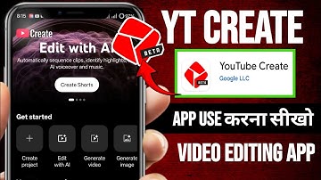 YouTube Create App kaise use kare | YouTube Create App Ko kaise Use Kare | YT Create App