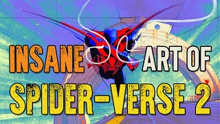 ART BREAK DOWN of SPIDERVERSE 2 (SPIDERMAN: Across The SpiderVerse)