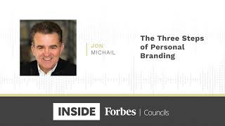 The Three Steps of Personal Branding | Jon Michail, Image Group International
