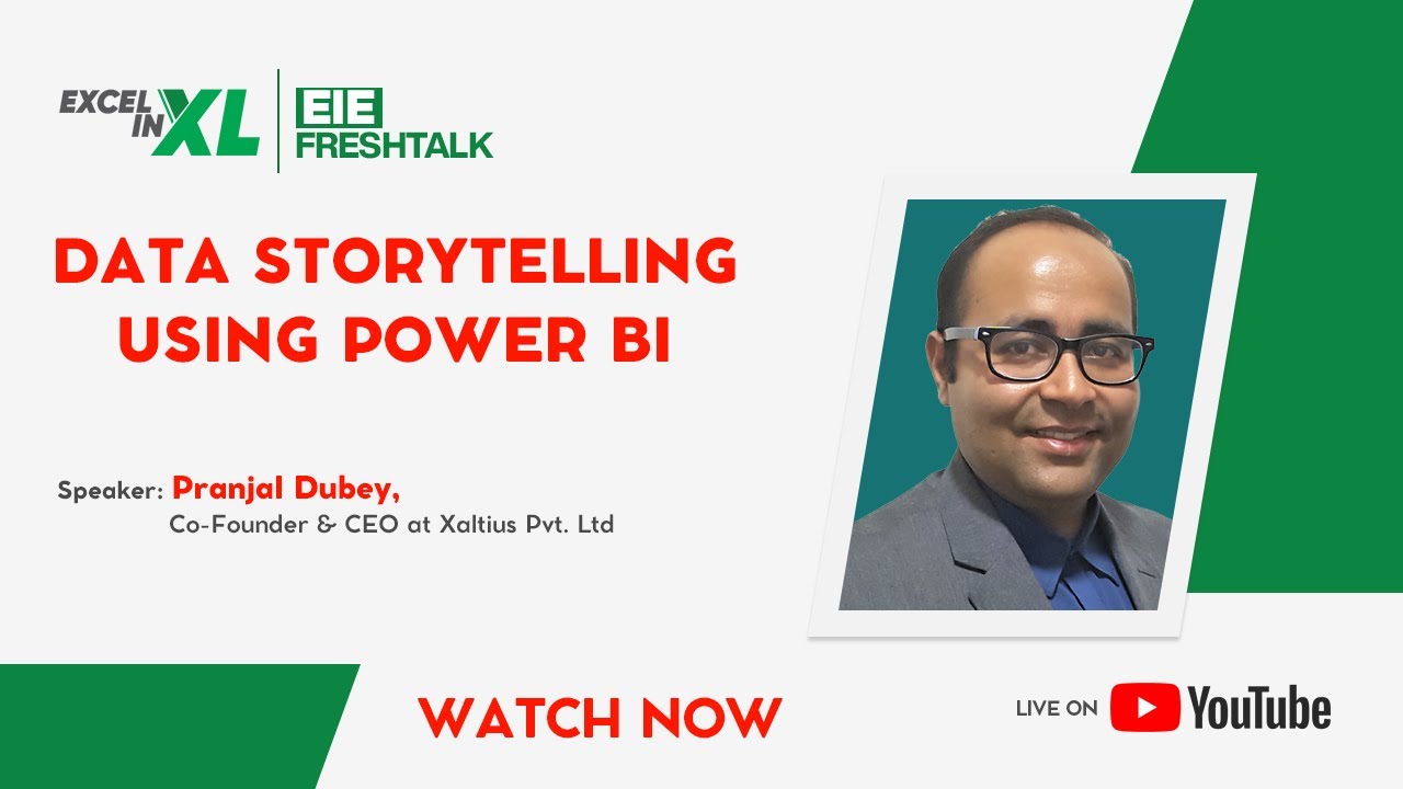 Data Storytelling using Power BI by Mr. Pranjal Dubey | #EIEFreshTalk