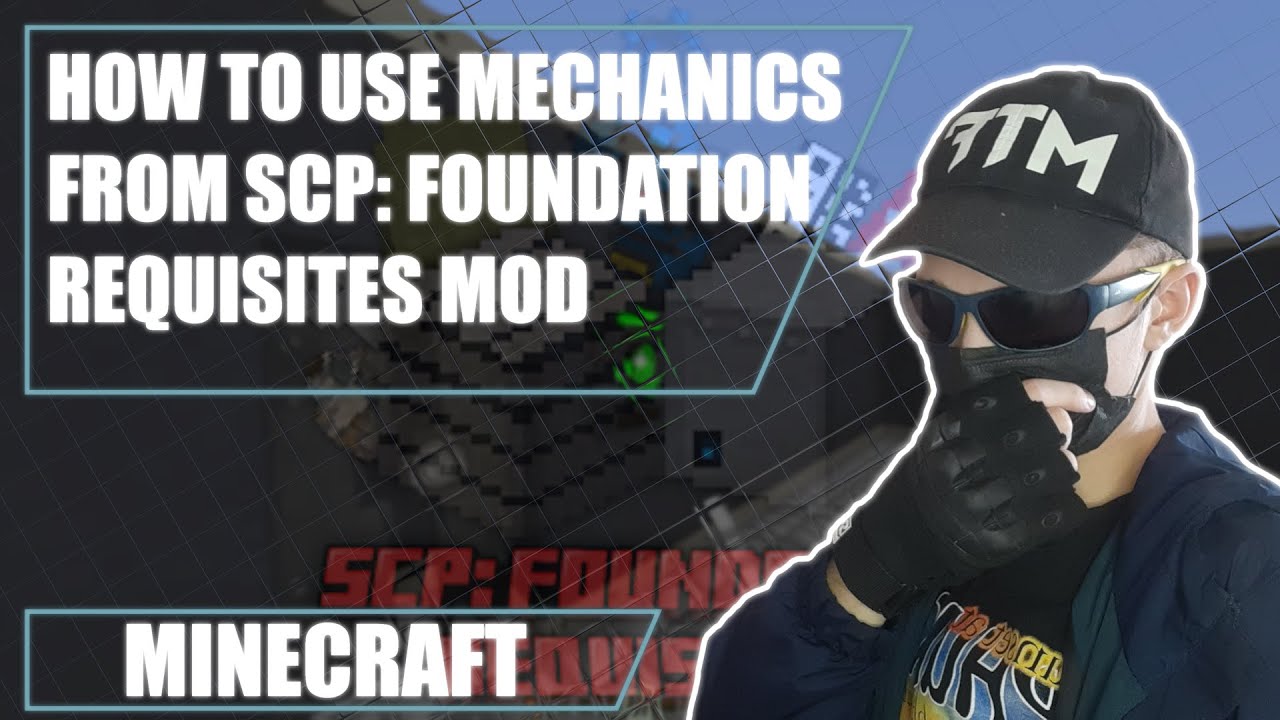 [ENG] - HOW TO USE MECHANICS FROM SCP FOUNDATION REQUISITES MOD | GUIDE ...