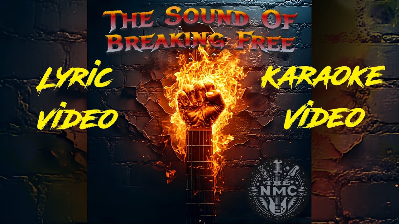The NMC - The Sound Of Breaking Free - Lyric/Karaoke Video