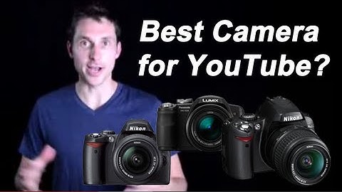 Best Video Cameras for YouTube?