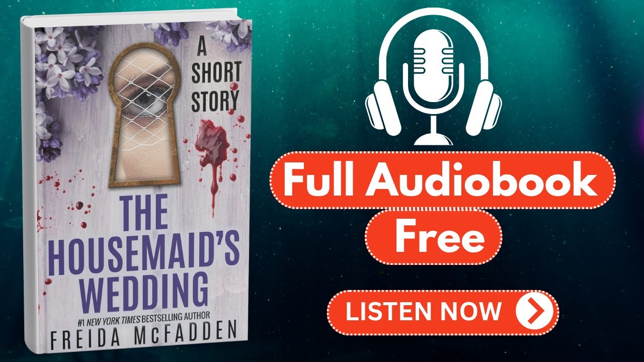 The Housemaid’s Wedding by Freida McFadden [ Full Audiobook Free ]