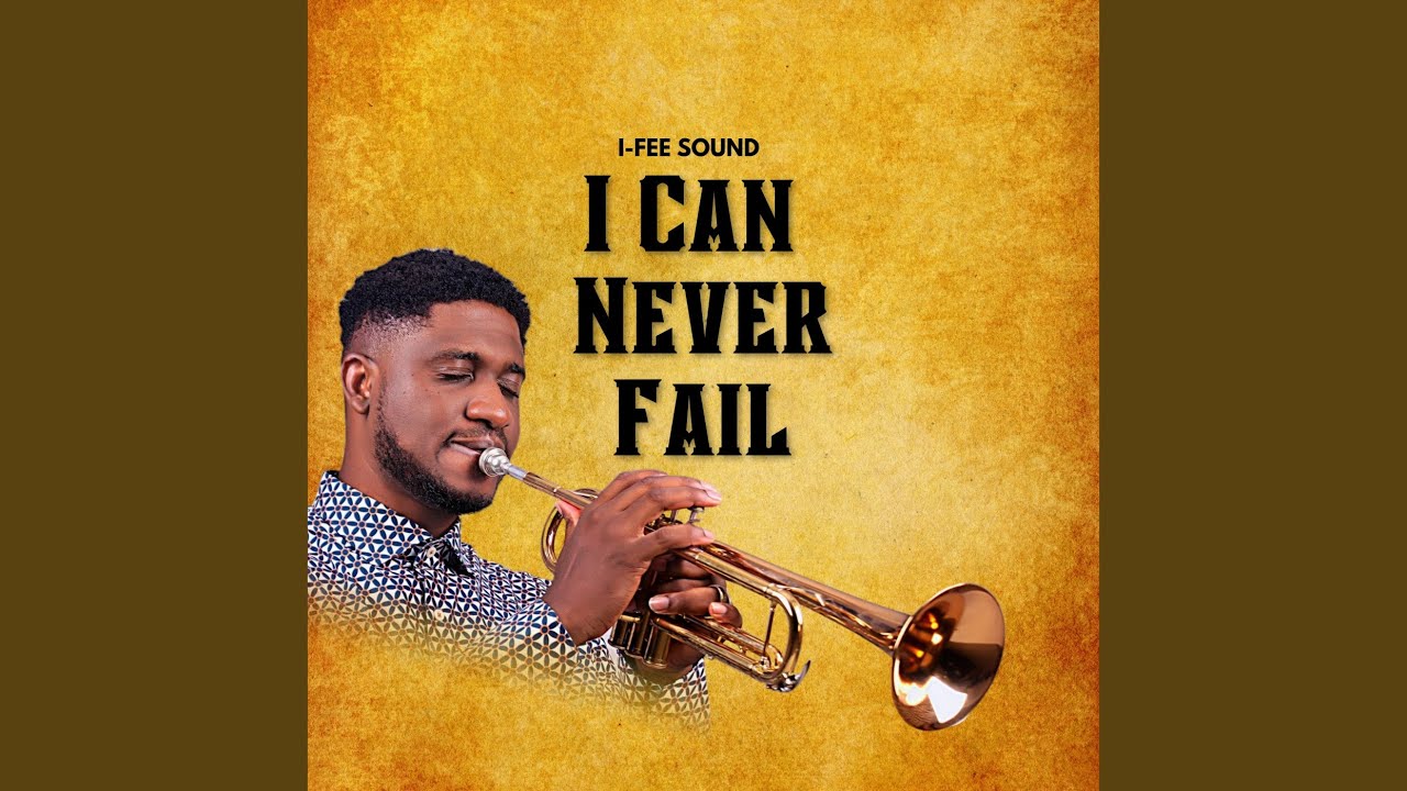 I Can Never Fail - YouTube