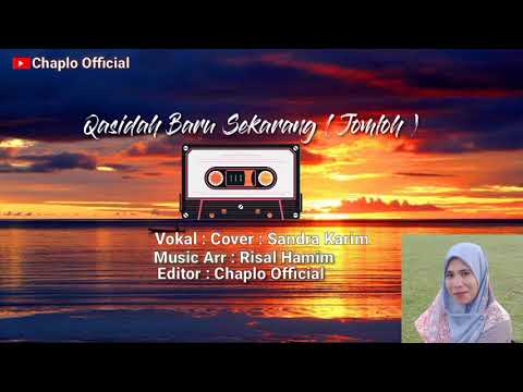 Qasidah - Baru Sekarang ( Jomloh ) Cover Song Sandra Karim