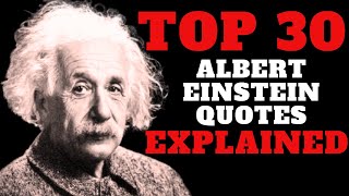 Top 30 Albert Einstein Quotes | Quotes That Hit Hard