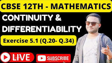 Ex 5.1 Q20 To Q34 || Continuity And Differentiability | lec 3 | CBSE 2023 | NCERT Class 12 Chapter 5
