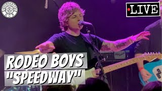 Rodeo Boys "Speedway" LIVE
