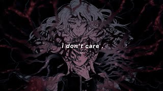 i don’t care - vira (slowed   reverb)