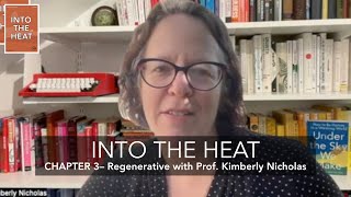 3– Regenerative Agriculture with Professor Kimberly Nicholas