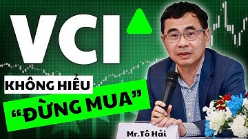 Điều QUAN TRỌNG NHẤT khi mua cổ phiếu VCI