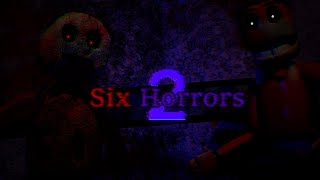 Six Horrors 2 - All Jumpscare (Dump)