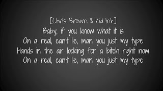 Kid Ink - Show Me ft. Chris Brown (Lyrics)