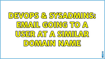 DevOps & SysAdmins: Email going to a user at a similar domain name (3 Solutions!!)