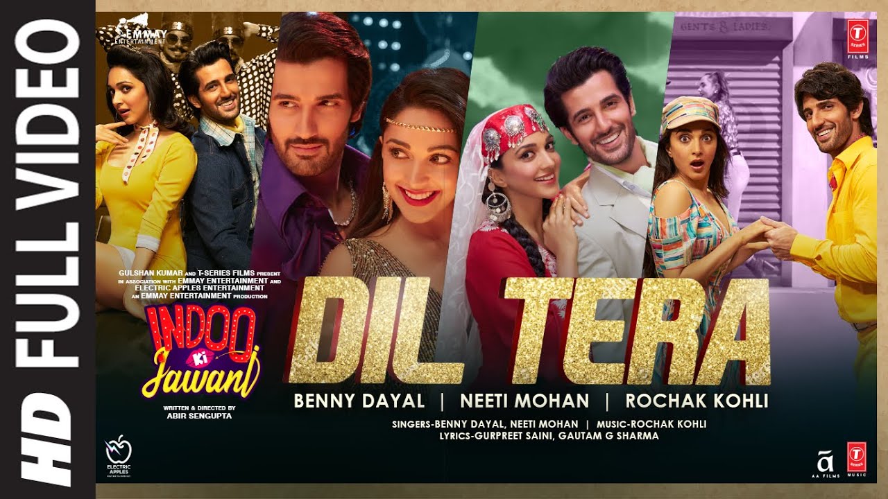 Dil TeraFull SongIndoo Ki Jawani  Kiara Advani Aditya SRochak Kohli Ft Benny DayalNeeti Mohan