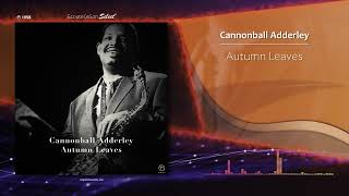Cannonball Adderley - Autumn Leaves |[ Hard Bop ]| 1958