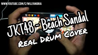 Jkt48  Beach Sandal  Real Drum Cover