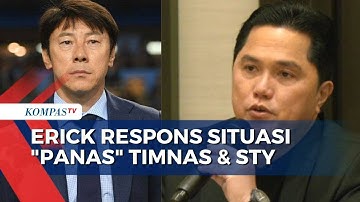Erick Thohir Ungkap Ada Ketegangan Antara Pemain Timnas dan Shin Tae-yong