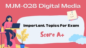 MJM-028 Digital Media | Important Topics for Exam