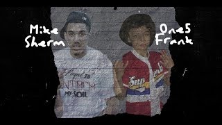 Video thumbnail of "One5 Frank Ft. Mike Sherm - What We Really Bout"