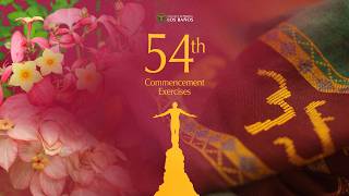 54th UPLB Commencement Exercises Highlights