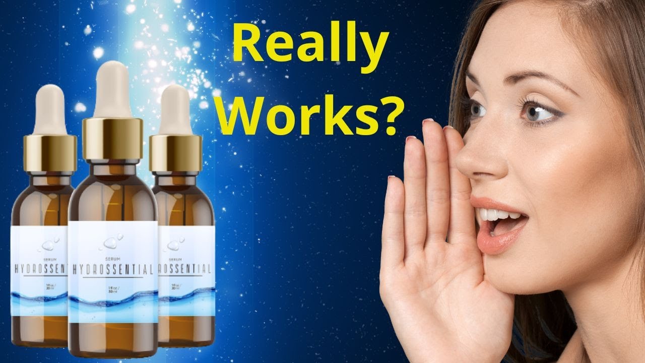 WHERE TO BUY HYDROSSENTIAL - HYDROSSENTIAL REVIEW - HYDROSSENTIAL SERUM REVIEW - HYDROSSENTIAL 2023