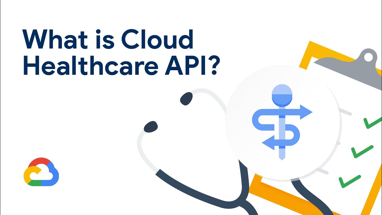 What’s the Cloud Healthcare API?